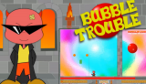 Bubble Trouble